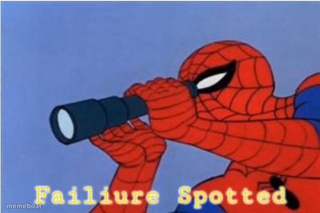 Failiure Spotted - meme generator image preview