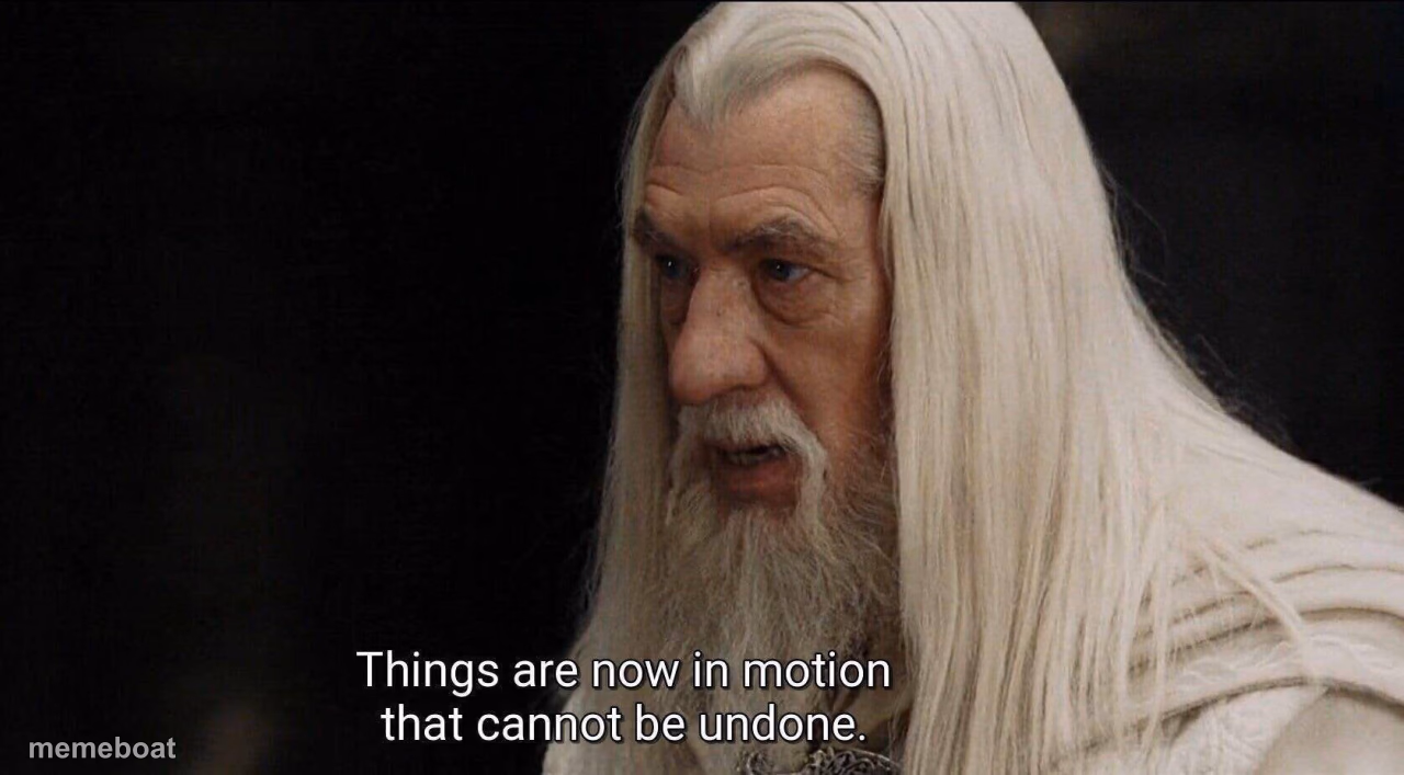 Gandalf Cannot be undone - meme generator image preview