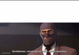 gentlemen, synchronize your death watches