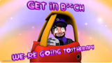Get in bitch, we are going to therapy