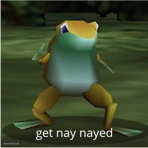get nay nayed - meme generator image preview