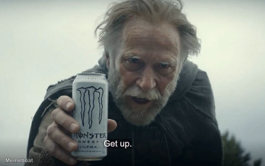 "Get Up" Monster Drink - meme generator image preview