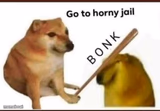 Go to horny jail