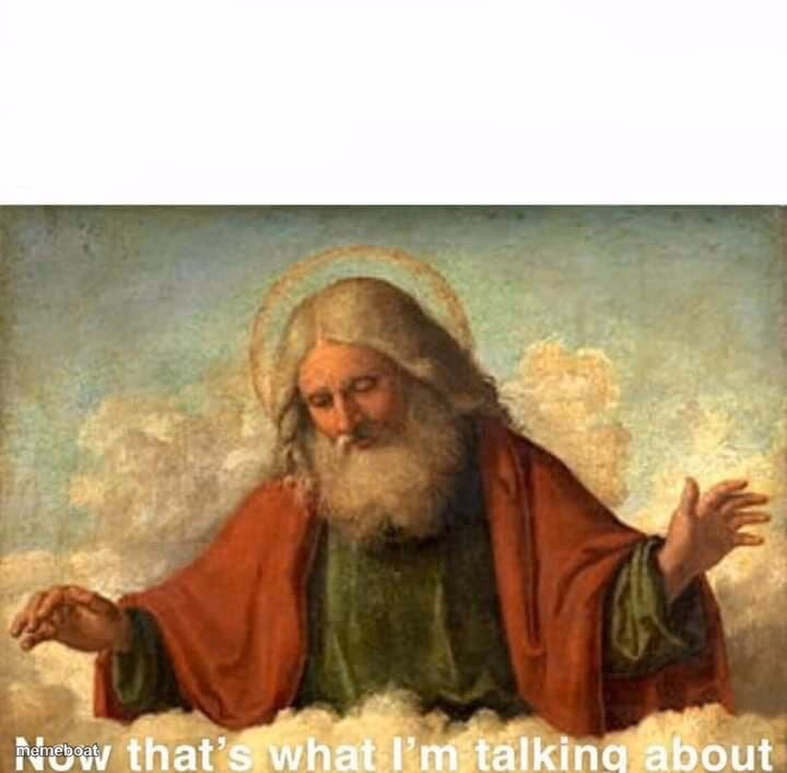 God-now that's what I'm talking about - meme generator image preview