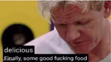 Gordon Ramsay some good food