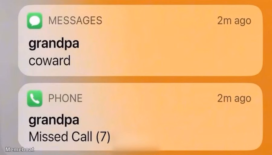 Grandpa Coward Missed Call 7 - meme generator image preview