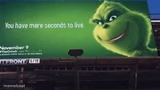 Grinch you have mere seconds to live