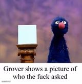 Grover: Who Asked