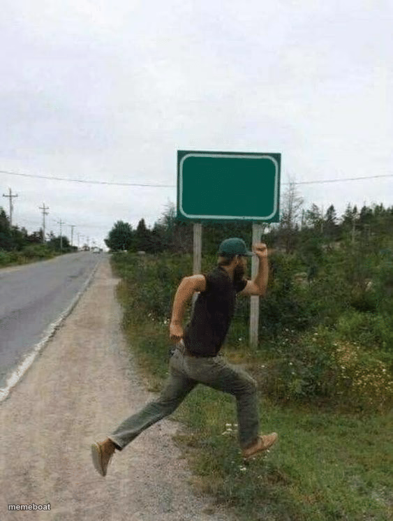 Guy running in front of sign - meme generator image preview