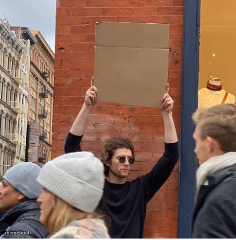 Guy with sign - meme generator image preview