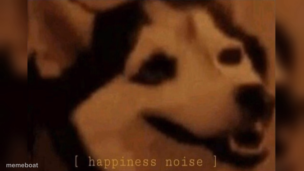 happiness noise - meme generator image preview