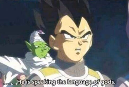 He is speaking the language of gods - meme generator image preview