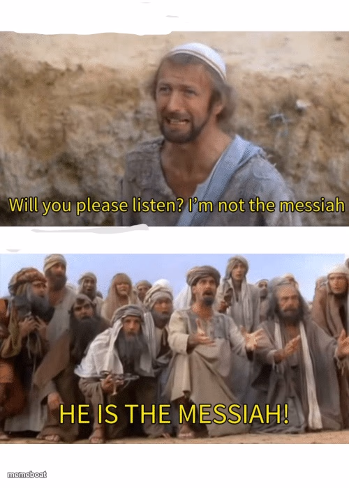 He is the messiah - meme generator image preview