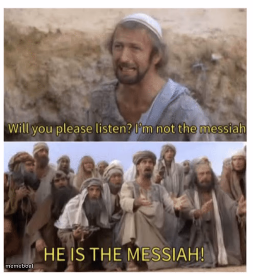 HE IS THE MESSIAH - meme generator image preview