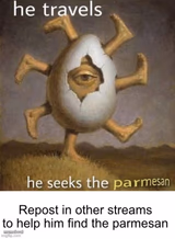 He seeks the Parmesan