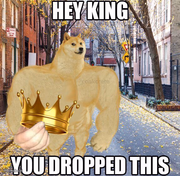 Hey king you dropped this - meme generator image preview
