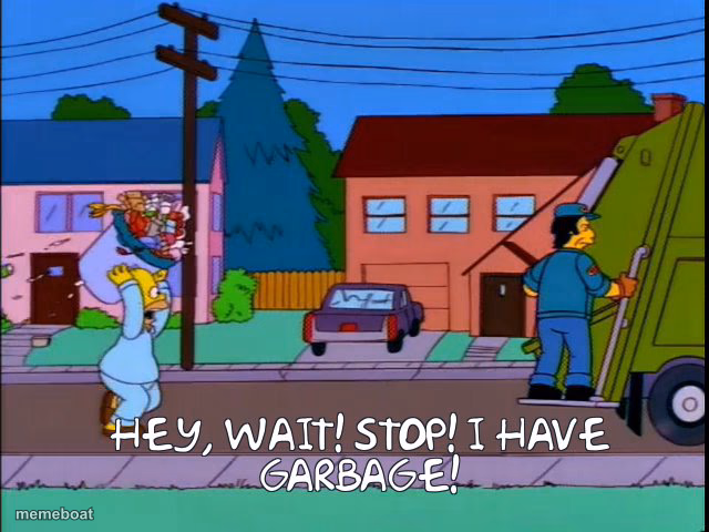Hey wait stop i have garbage - meme generator image preview