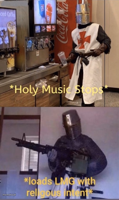 Holy music stops + Loads LMG with religious intent - meme generator image preview