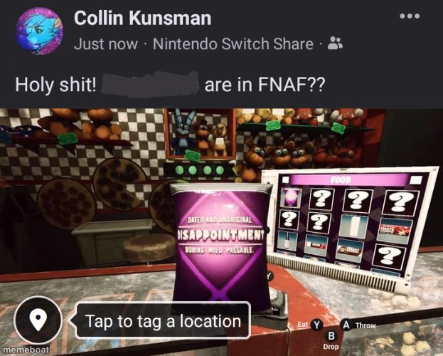 Holy shit! ______ are in FNAF?? - meme generator image preview