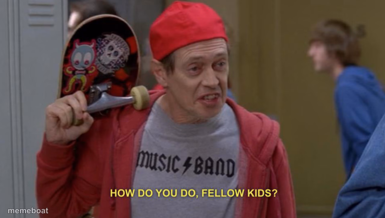 how do you do fellow kids - meme generator image preview