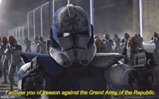 I Accuse you of Treason - meme generator image preview