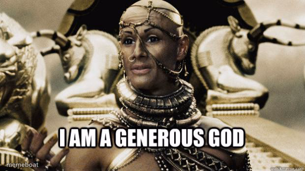 I am a generous god - meme generator image preview