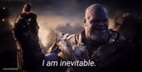 I am inevitable