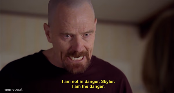 i am not in danger skyler i am the danger - meme generator image preview