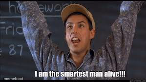 i am the smartest man alive - meme generator image preview