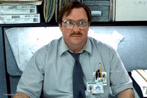 I Believe You Have My Stapler - meme generator image preview