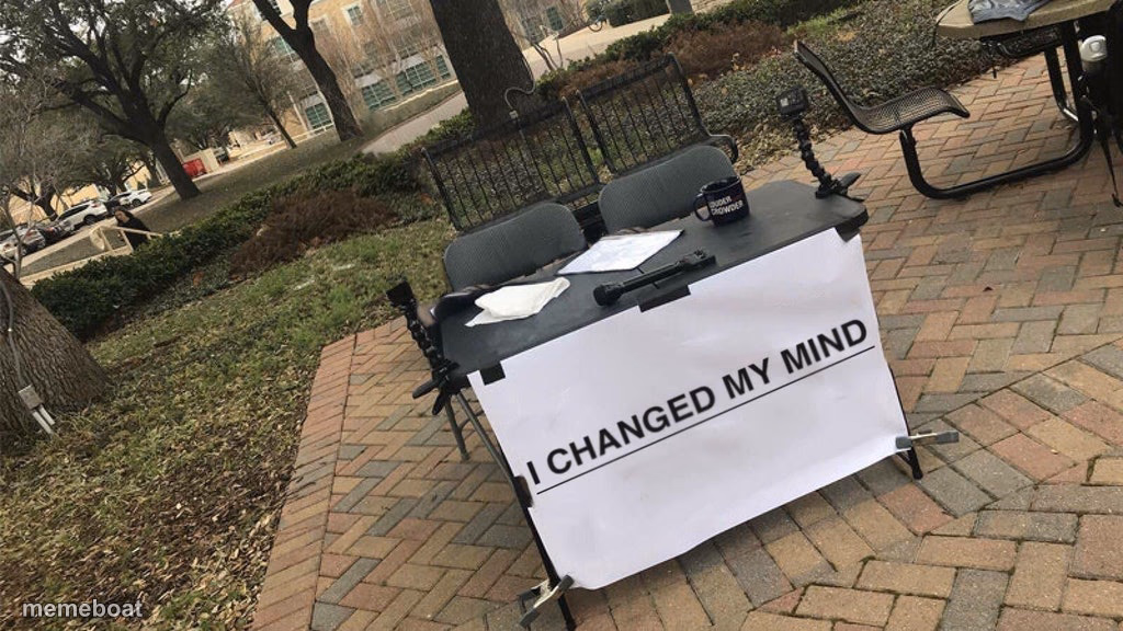 I Changed My Mind - meme generator image preview