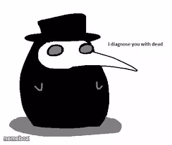 i diagnose you with plague doctor - meme generator image preview