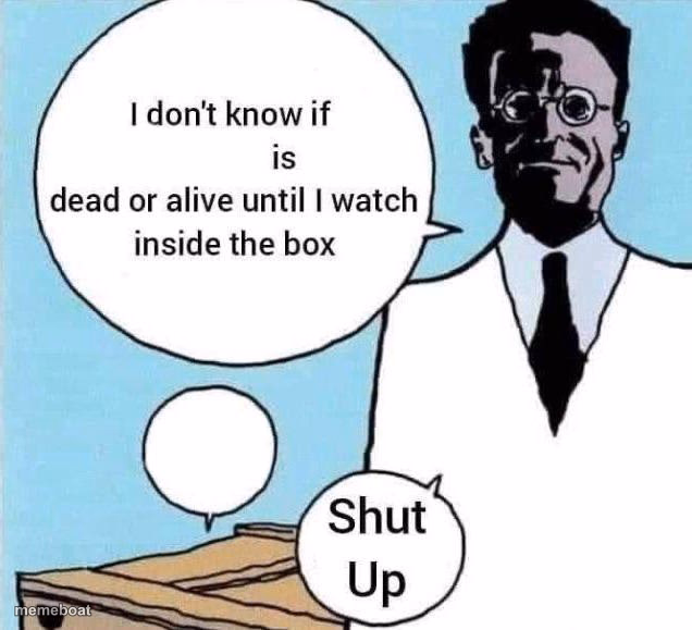 i don’t know if X is dead or alive - meme generator image preview