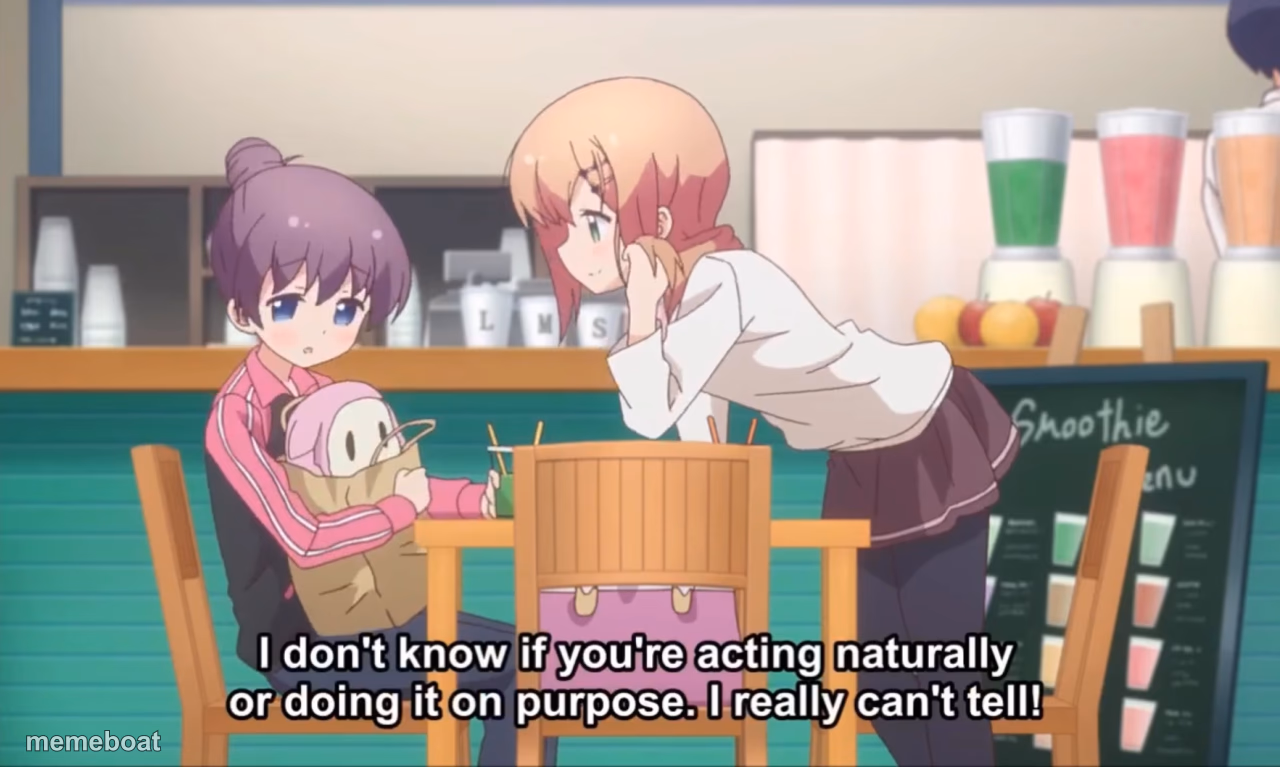 I don't know if you're acting naturally or doing it on purpose - meme generator image preview