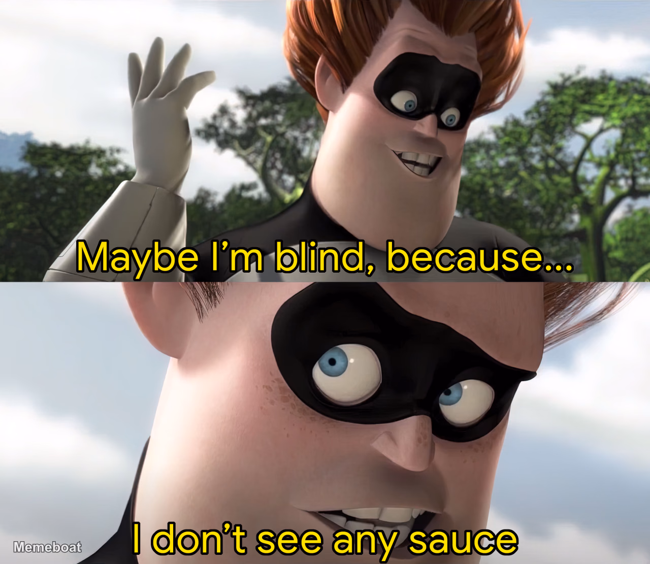 I Don't See Any Sauce - meme generator image preview