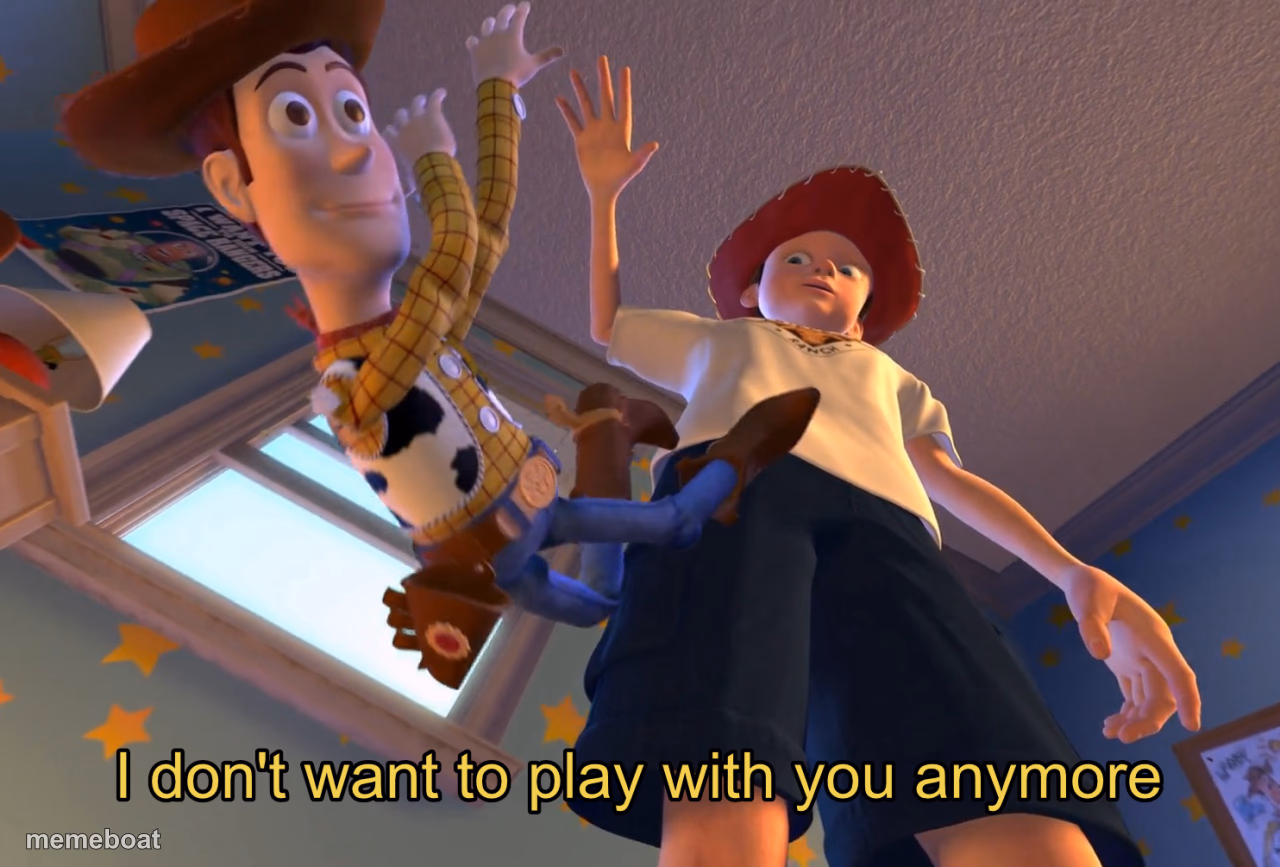 I don't want to play with you anymore - meme generator image preview