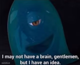 I May Not Have A Brain