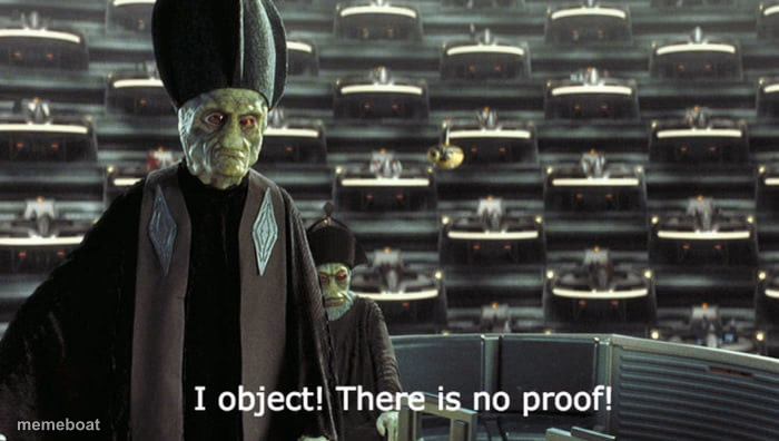 I object! There is no proof! - meme generator image preview