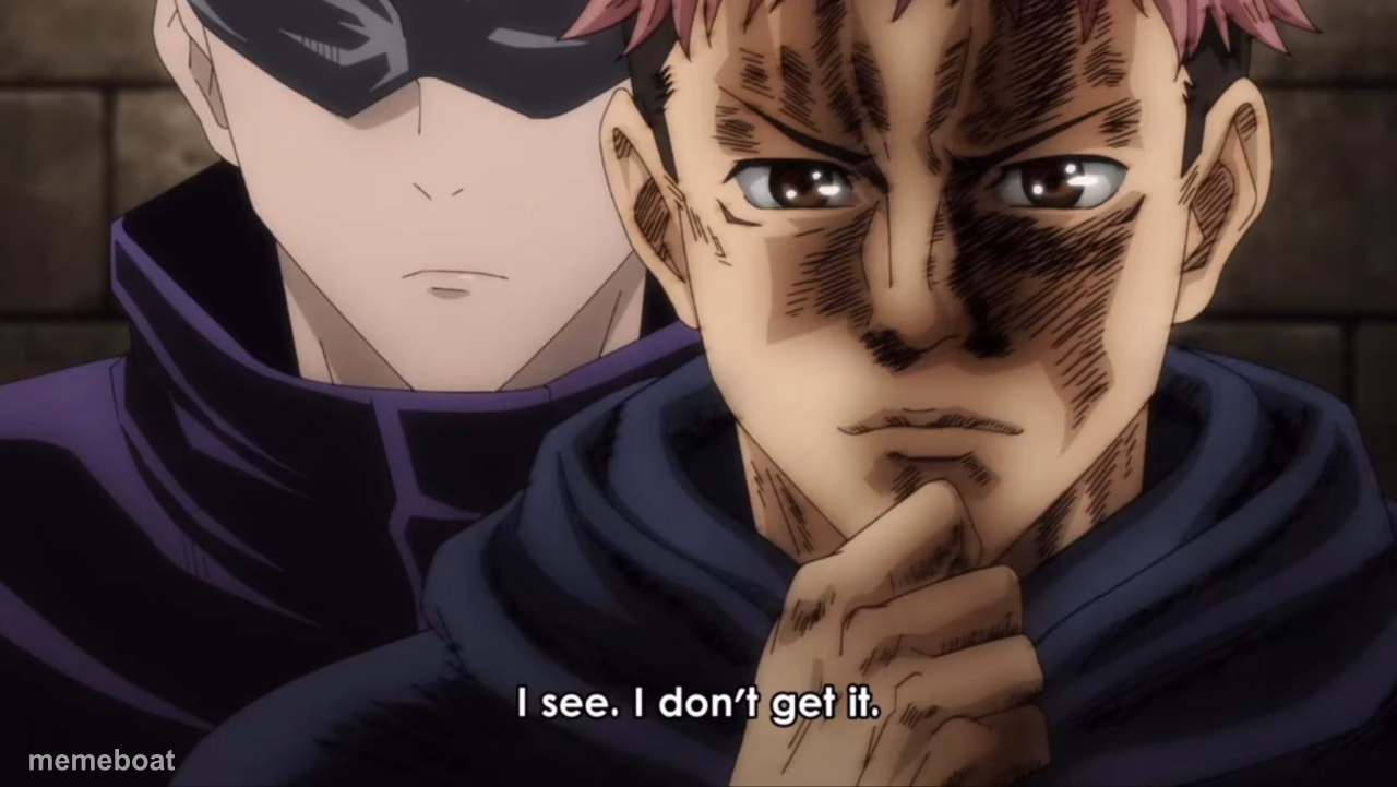 I see. I don’t get it. - meme generator image preview