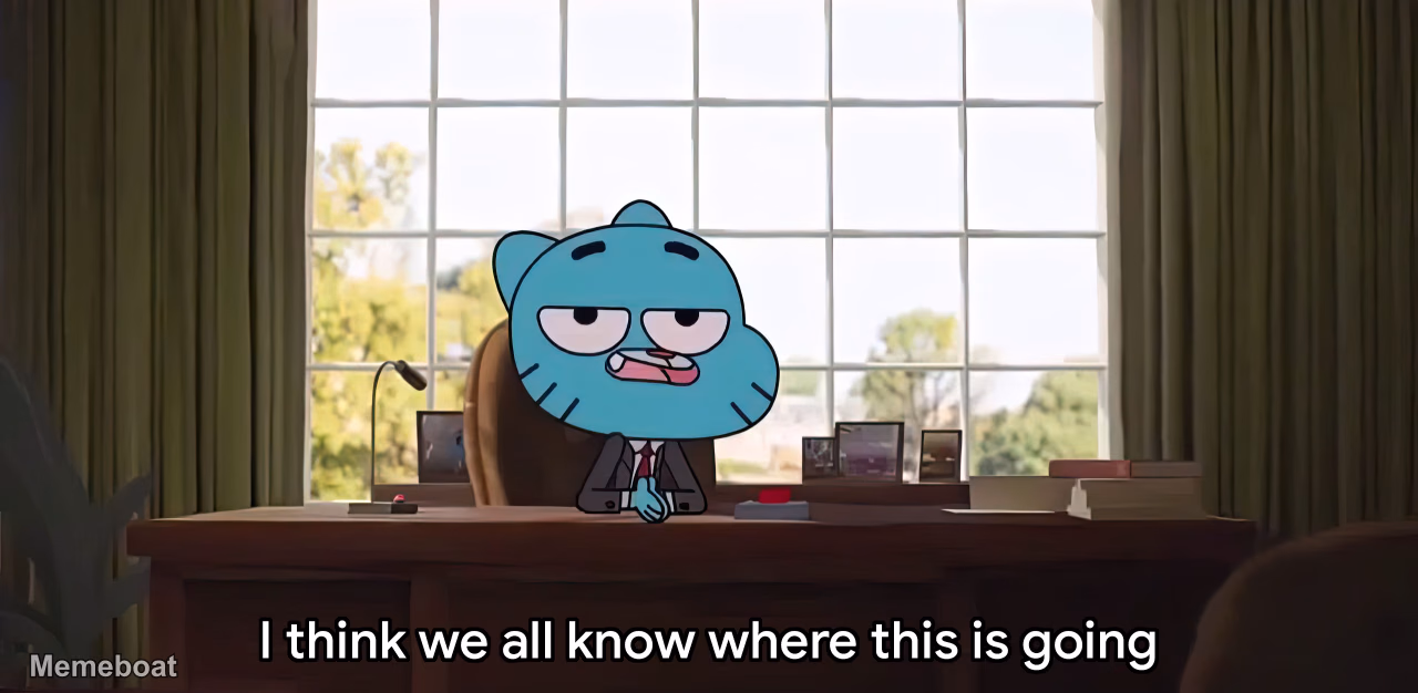 I Think We All Know Where This Is Going - meme generator image preview