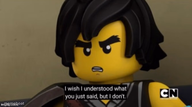 I wish I can understand what you just said, but I don't . - meme generator image preview