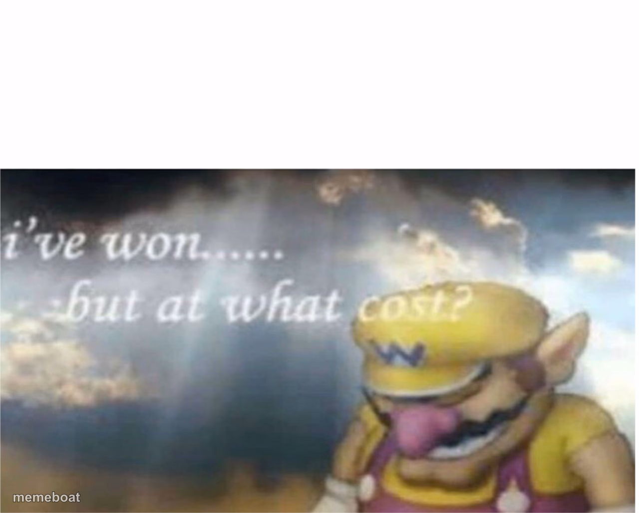 I won but at what cost - meme generator image preview
