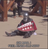Idk man, I feel kinda old now