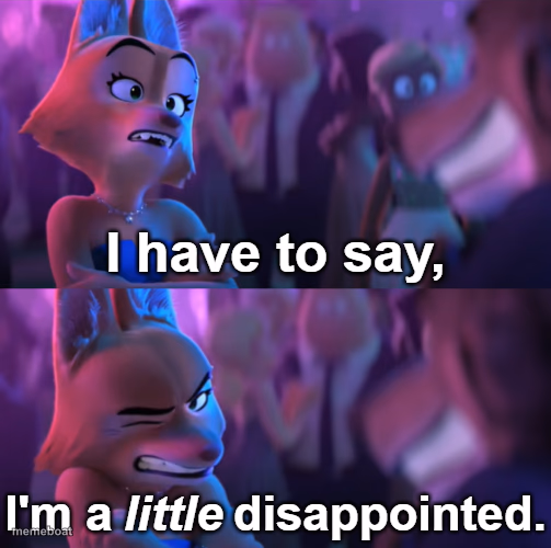 I'm a little disappointed - meme generator image preview