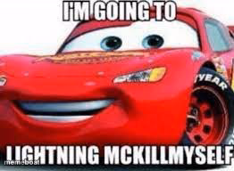 I'm going to Lightning McKillymyself - meme generator image preview