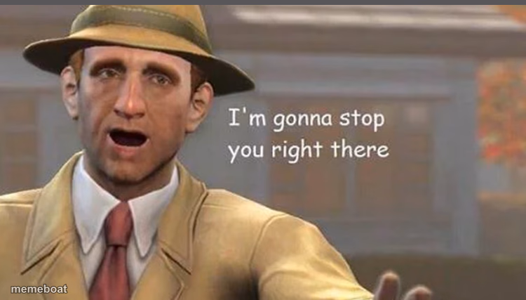 I’m gonna have to stop right there - meme generator image preview