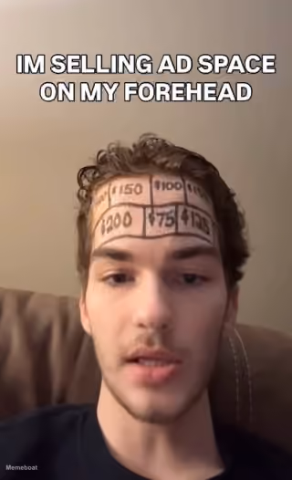 IM Selling AD Space on My Forehead