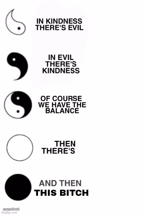 In Kindness There's Evil - meme generator image preview