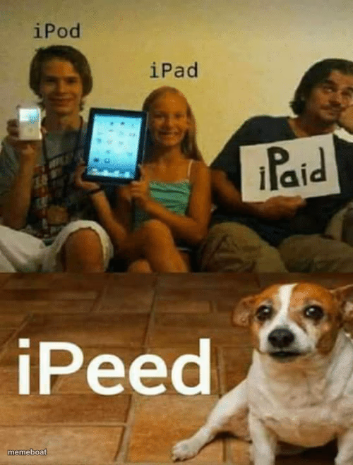 Ipod, Ipad, Ipaid, Ipeed,Blank - meme generator image preview