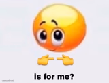 Is it for me?